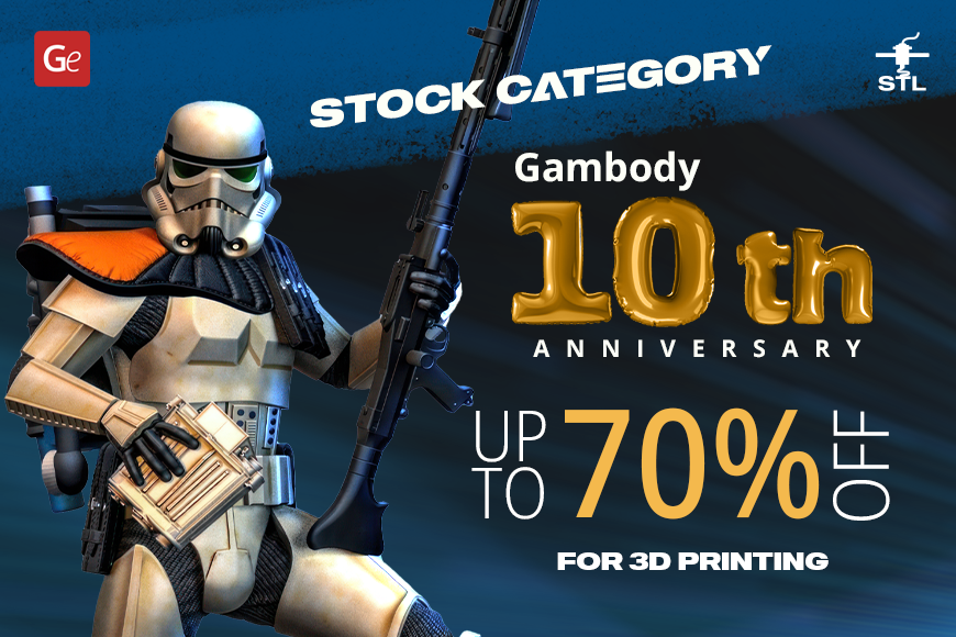 Gambody 10th Anniversary Stock Sale: Up to 70% off 3D printing models with sci-fi character graphic.